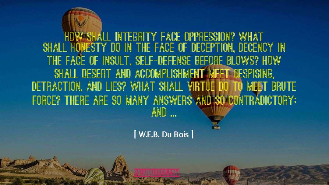 Honesty Integrity Relationship quotes by W.E.B. Du Bois