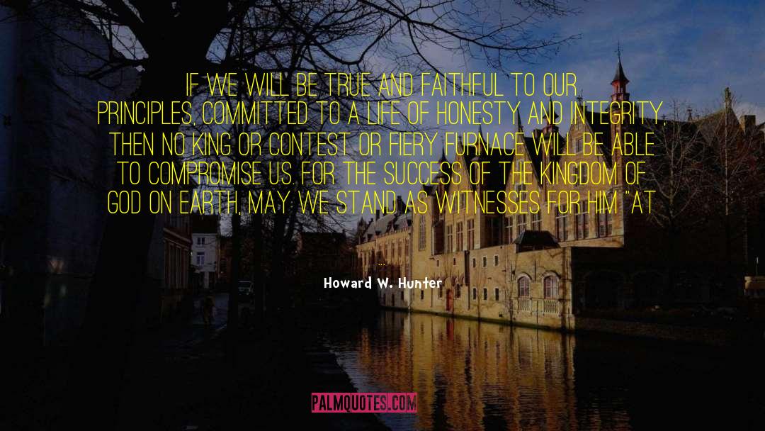 Honesty Integrity Words quotes by Howard W. Hunter
