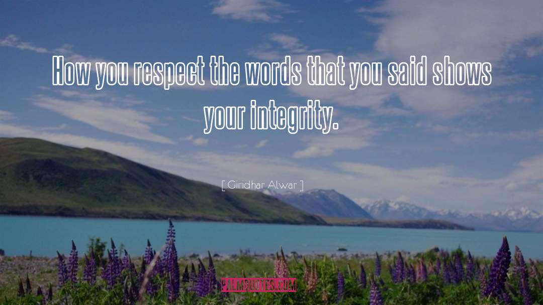 Honesty Integrity Words quotes by Giridhar Alwar