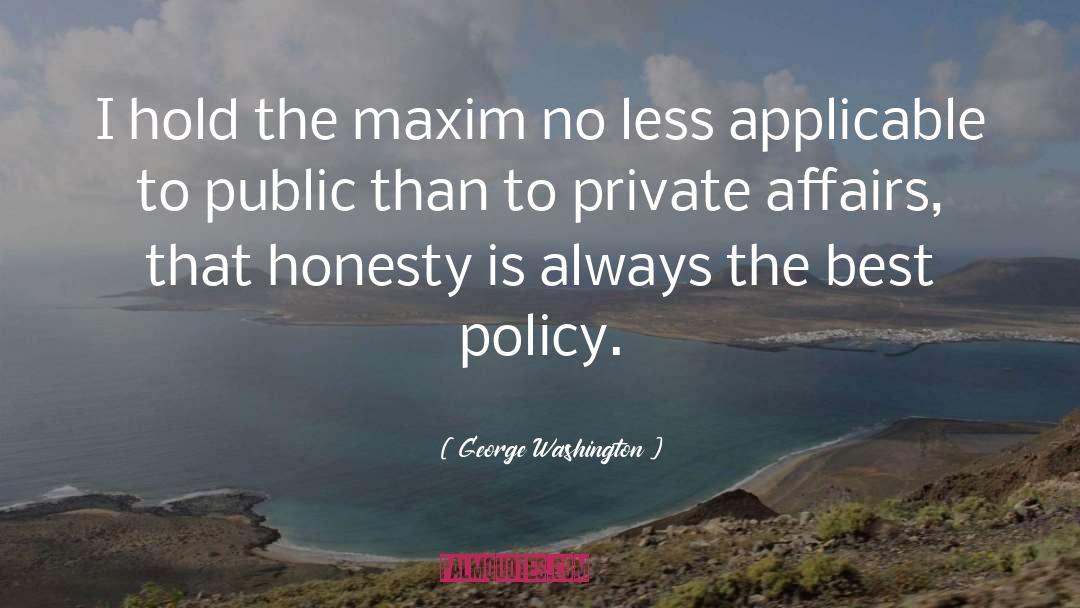 Honesty Is The Best Policy Related quotes by George Washington