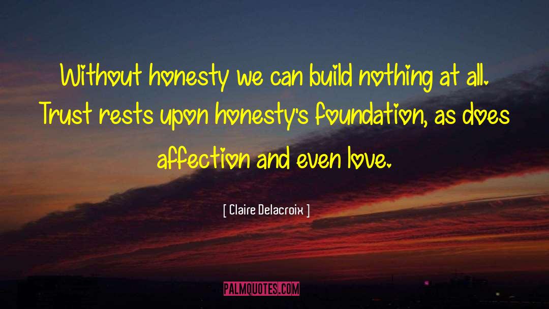 Honesty Love quotes by Claire Delacroix