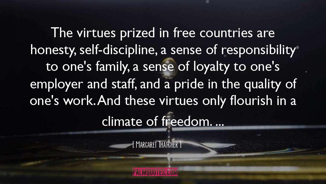 Honesty Loyalty Faithfulness quotes by Margaret Thatcher