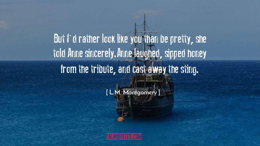Honey And The Bee quotes by L.M. Montgomery
