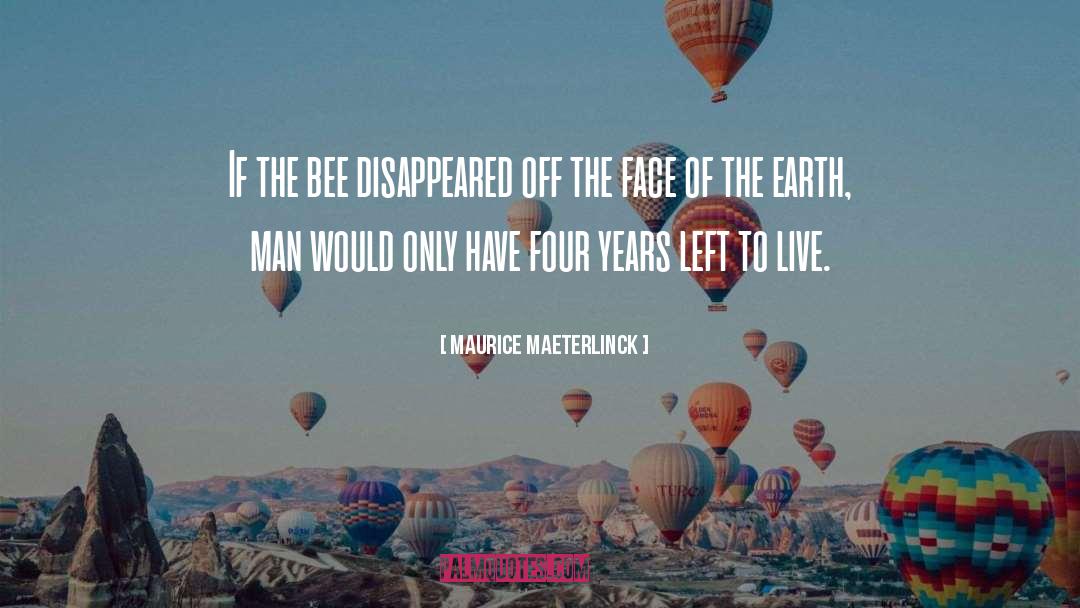 Honey Bee quotes by Maurice Maeterlinck