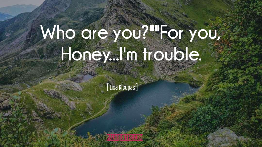 Honey quotes by Lisa Kleypas