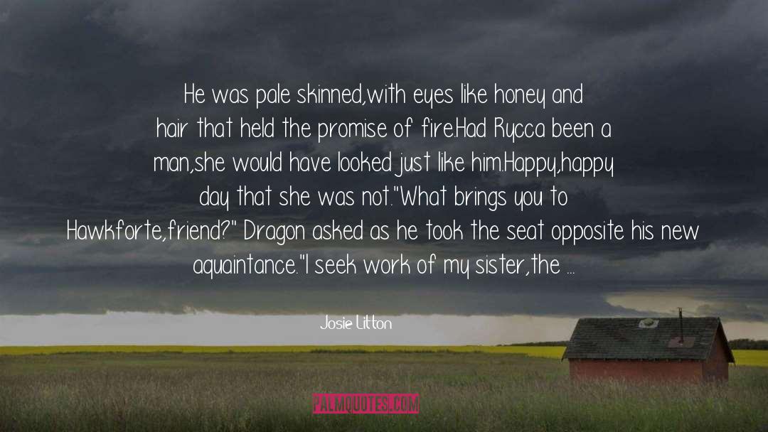 Honey The Hero quotes by Josie Litton