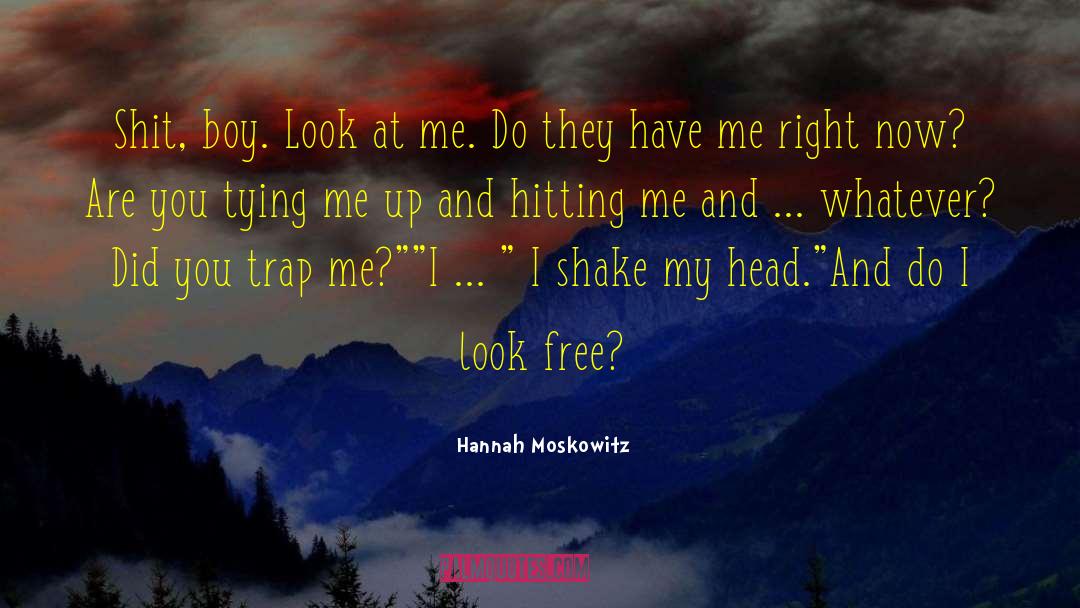 Honey Trap quotes by Hannah Moskowitz