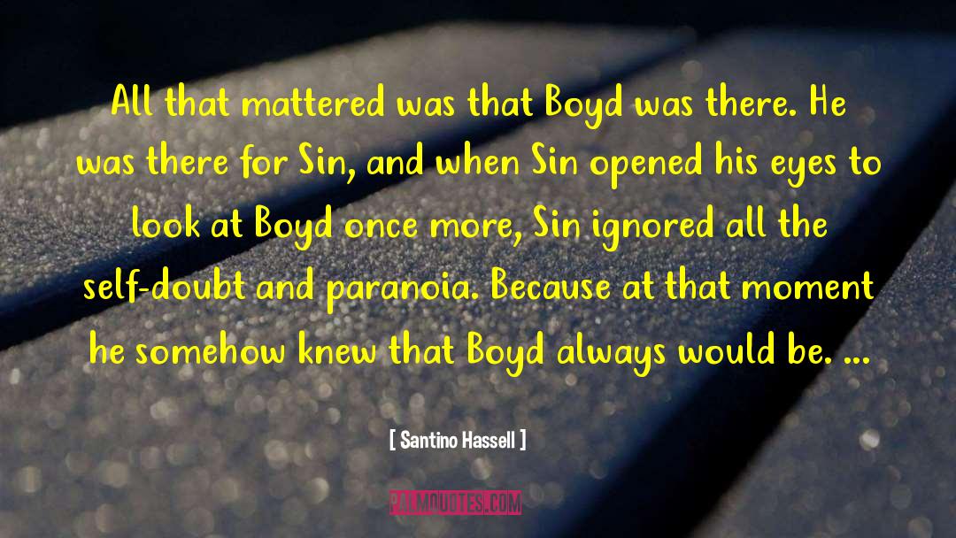 Honeychurch Boyd quotes by Santino Hassell