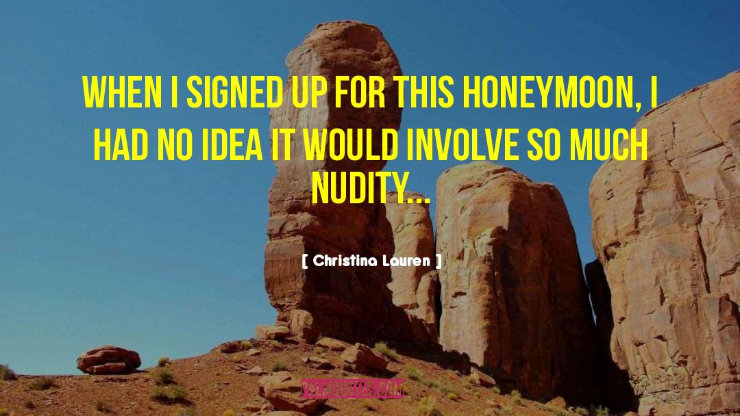 Honeymoon quotes by Christina Lauren