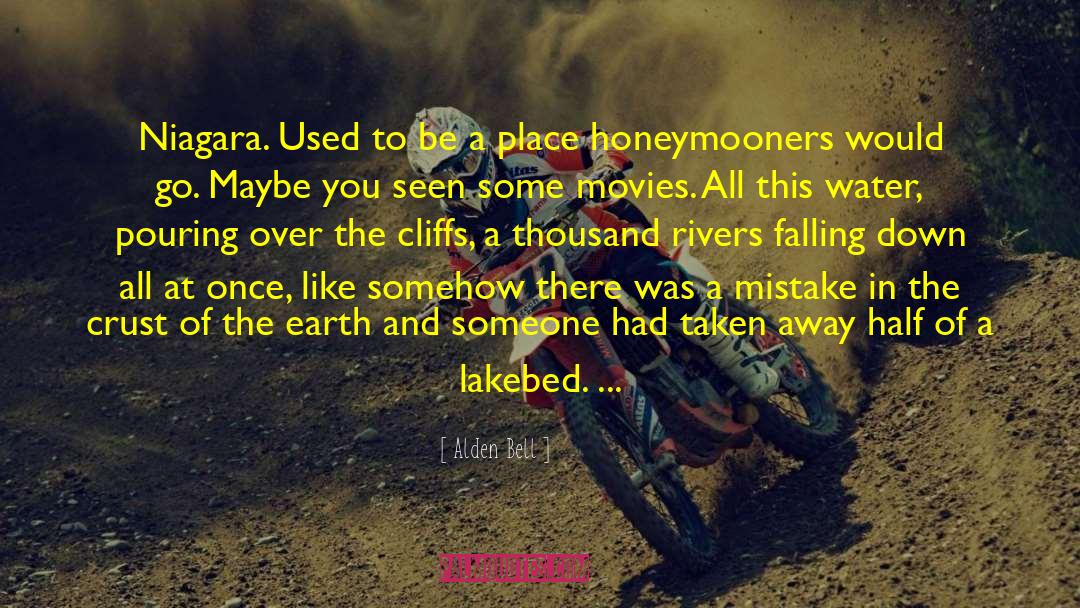 Honeymooners quotes by Alden Bell