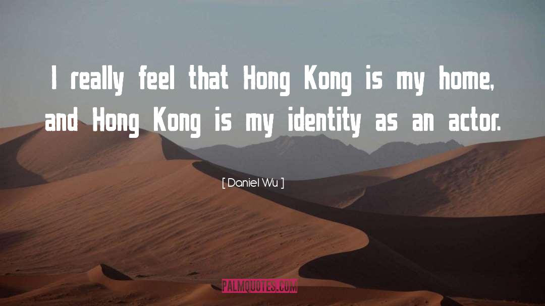 Hong Kong quotes by Daniel Wu