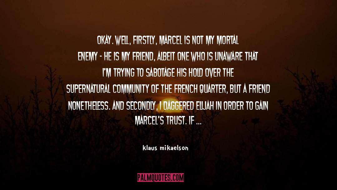 Honnete In French quotes by Klaus Mikaelson