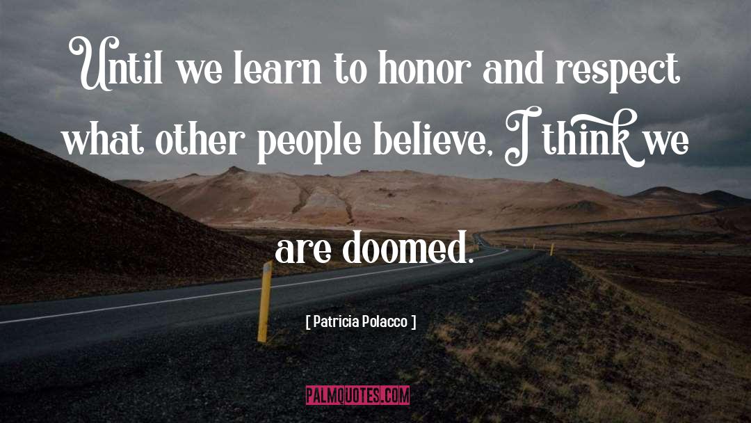 Honor And Respect quotes by Patricia Polacco