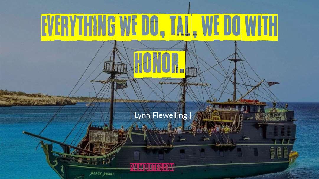 Honor Carlisle quotes by Lynn Flewelling