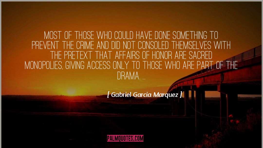 Honor Dignity quotes by Gabriel Garcia Marquez