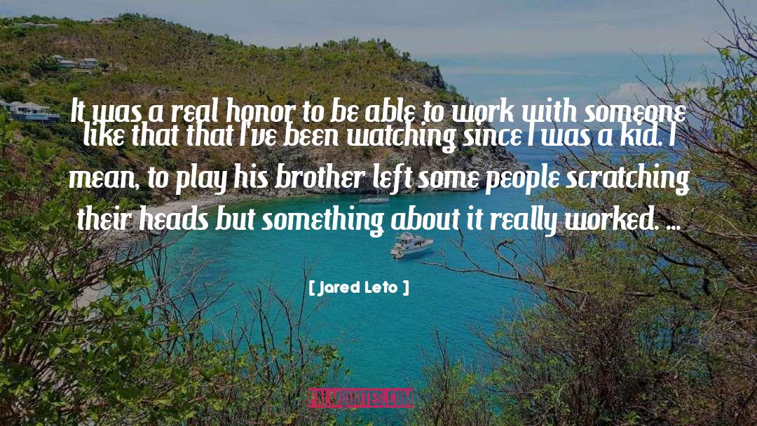 Honor quotes by Jared Leto