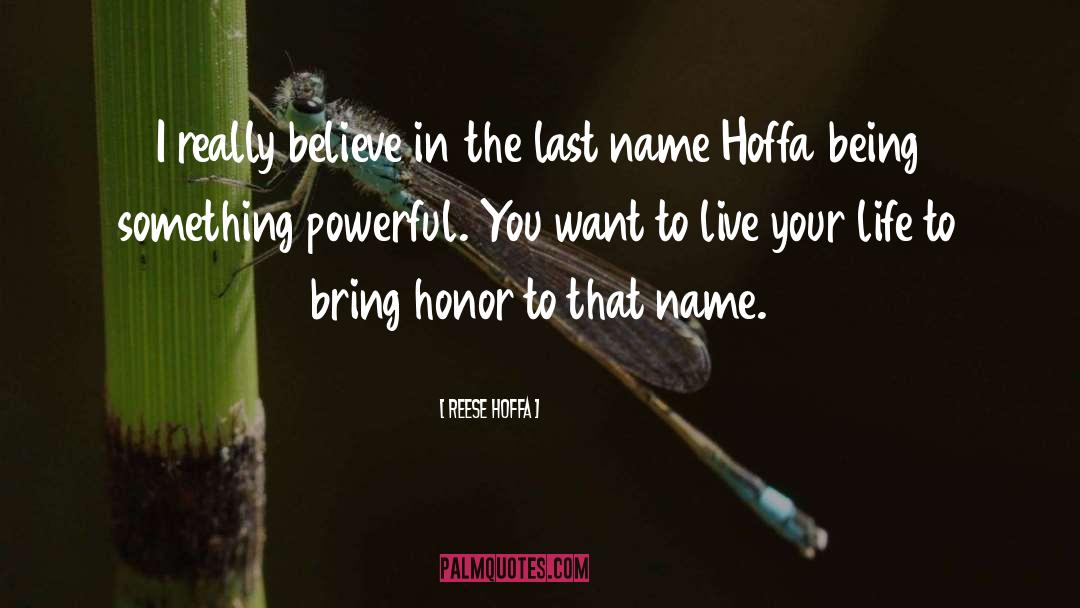 Honor quotes by Reese Hoffa