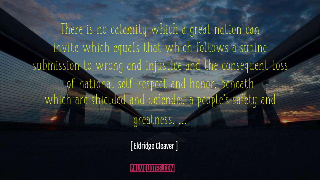Honor Self quotes by Eldridge Cleaver