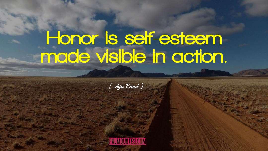 Honor Self quotes by Ayn Rand