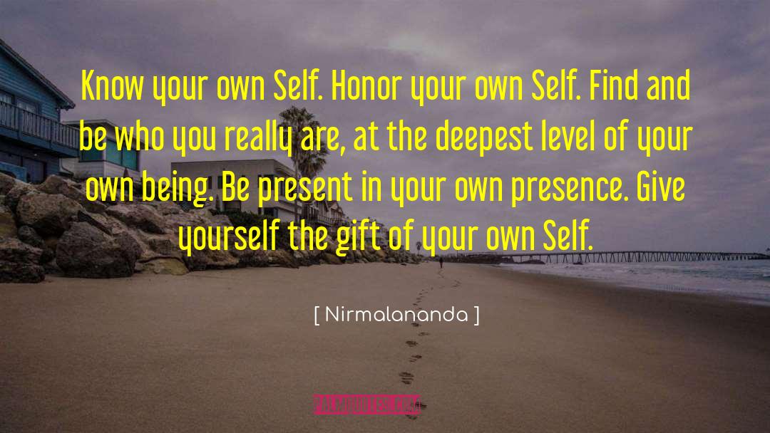 Honor Self quotes by Nirmalananda