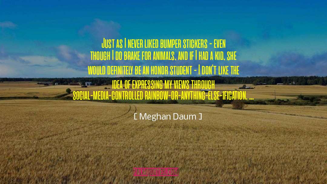 Honor Student quotes by Meghan Daum