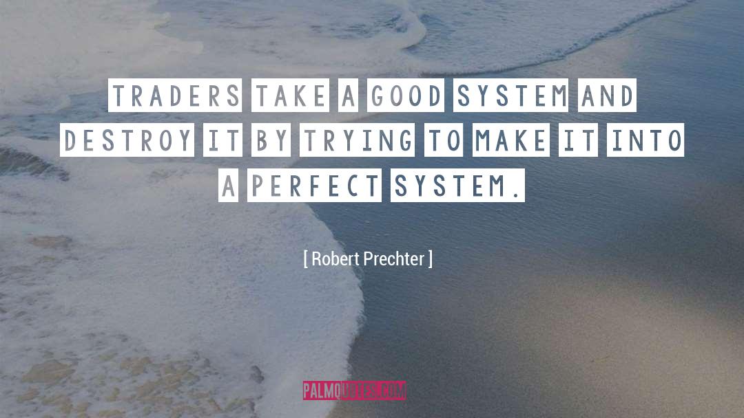 Honor System quotes by Robert Prechter