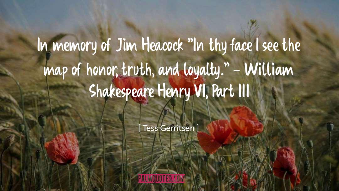 Honor Truth quotes by Tess Gerritsen