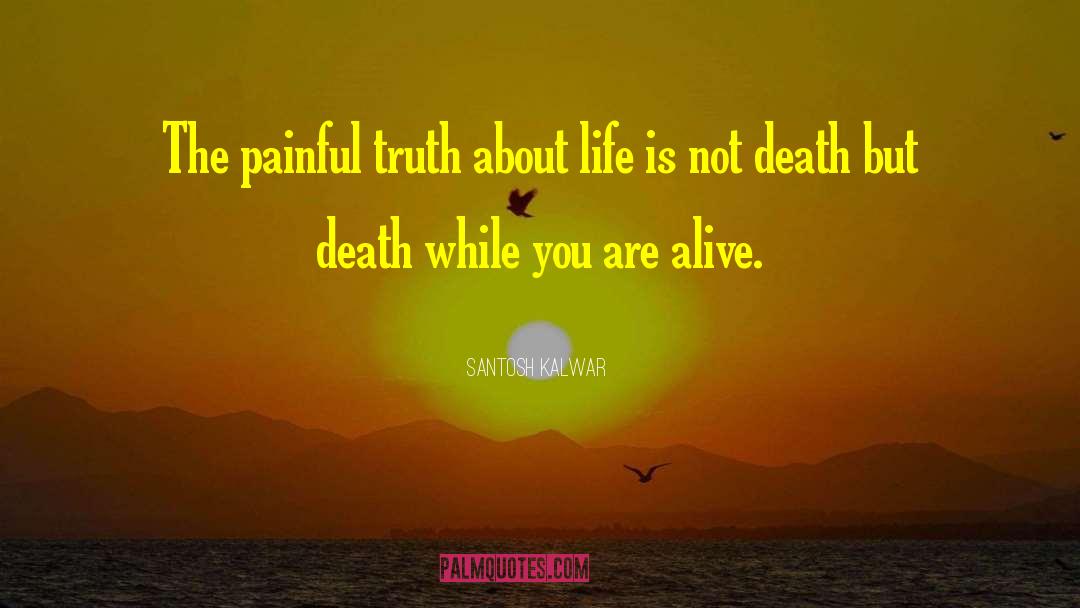 Honorable Death quotes by Santosh Kalwar