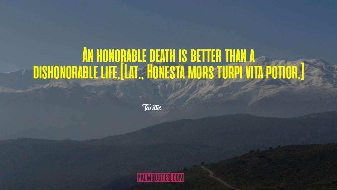 Honorable Death quotes by Tacitus