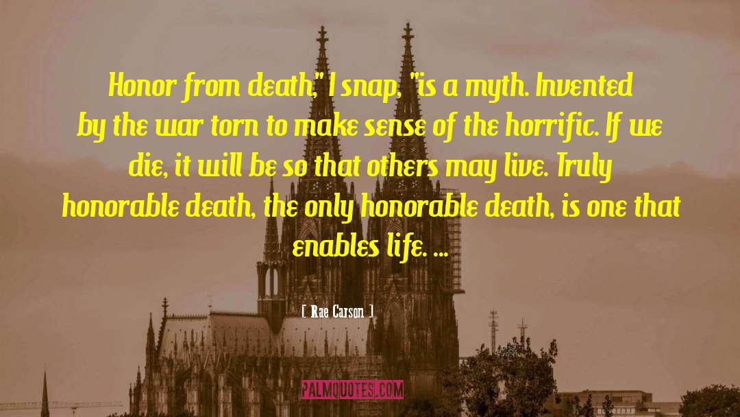 Honorable Death quotes by Rae Carson