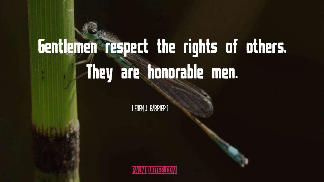 Honorable Men quotes by Ellen J. Barrier