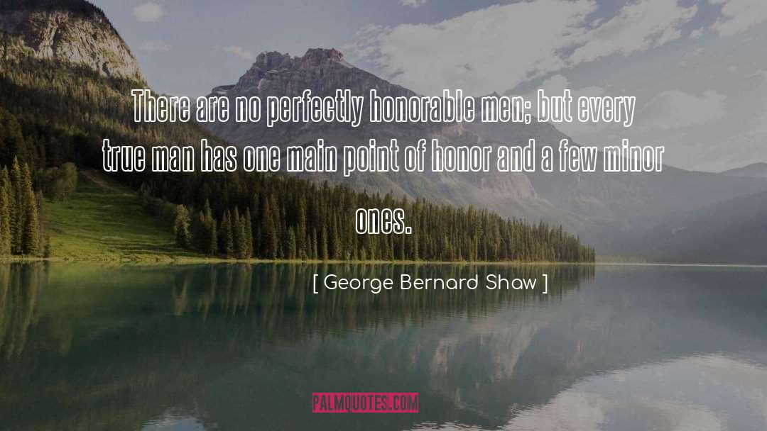 Honorable Men quotes by George Bernard Shaw
