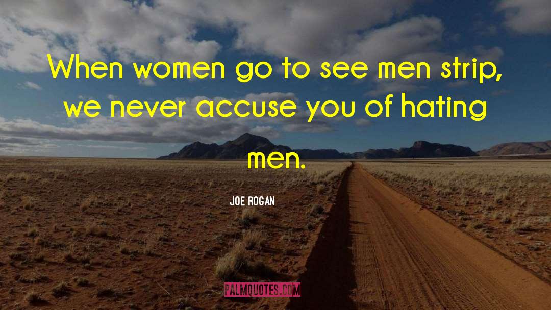 Honorable Men quotes by Joe Rogan