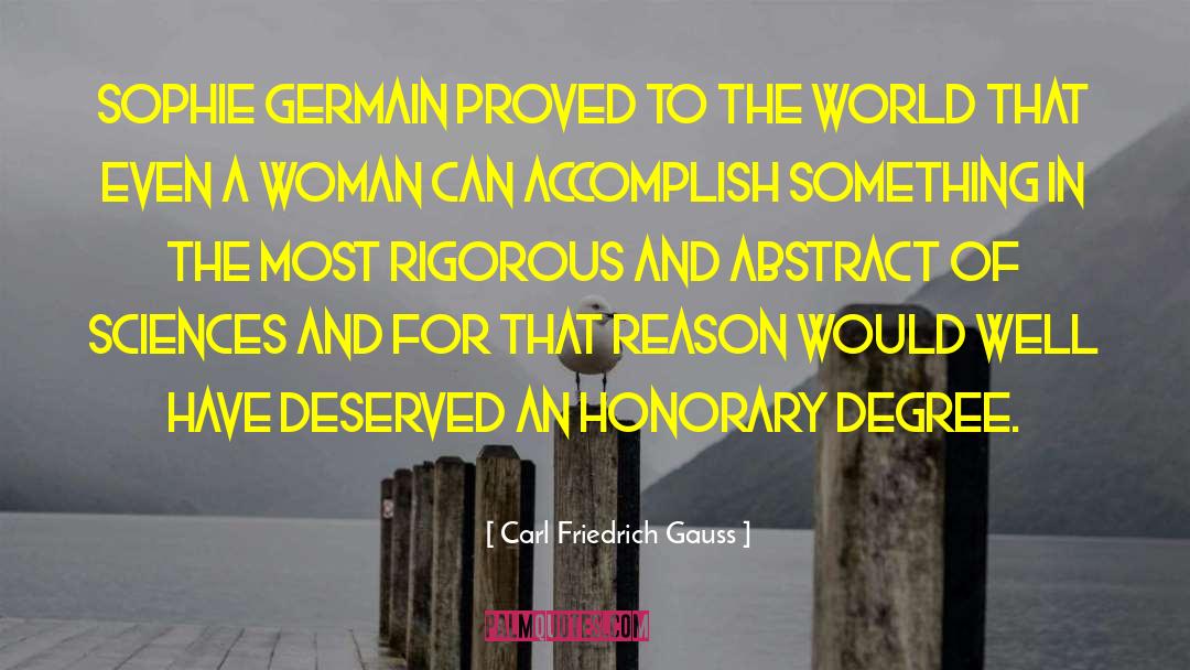 Honorary Degree quotes by Carl Friedrich Gauss