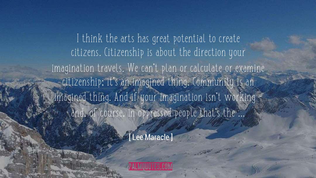 Honorees In The Arts quotes by Lee Maracle