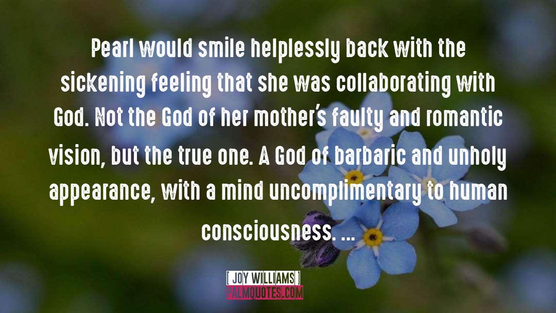 Honoring God quotes by Joy Williams