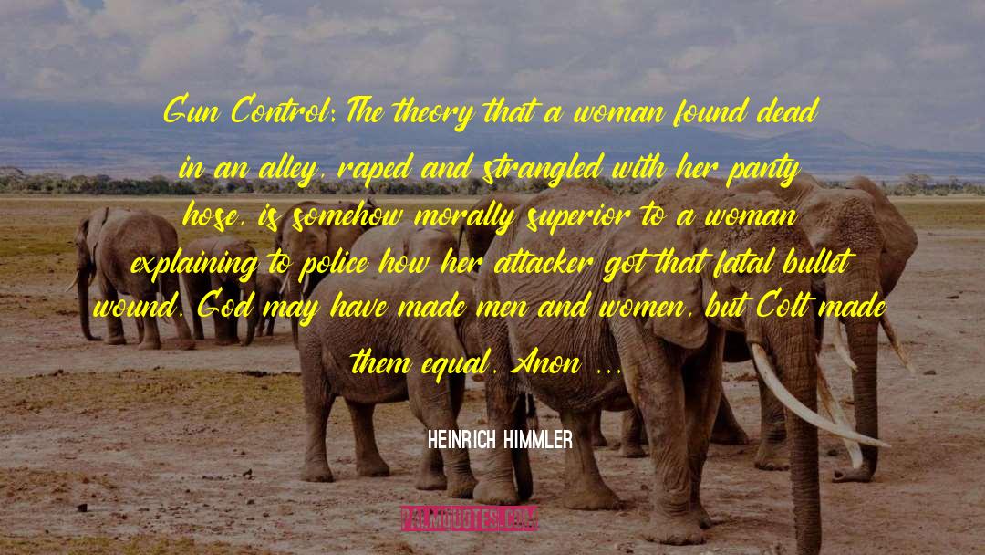Honoring God quotes by Heinrich Himmler