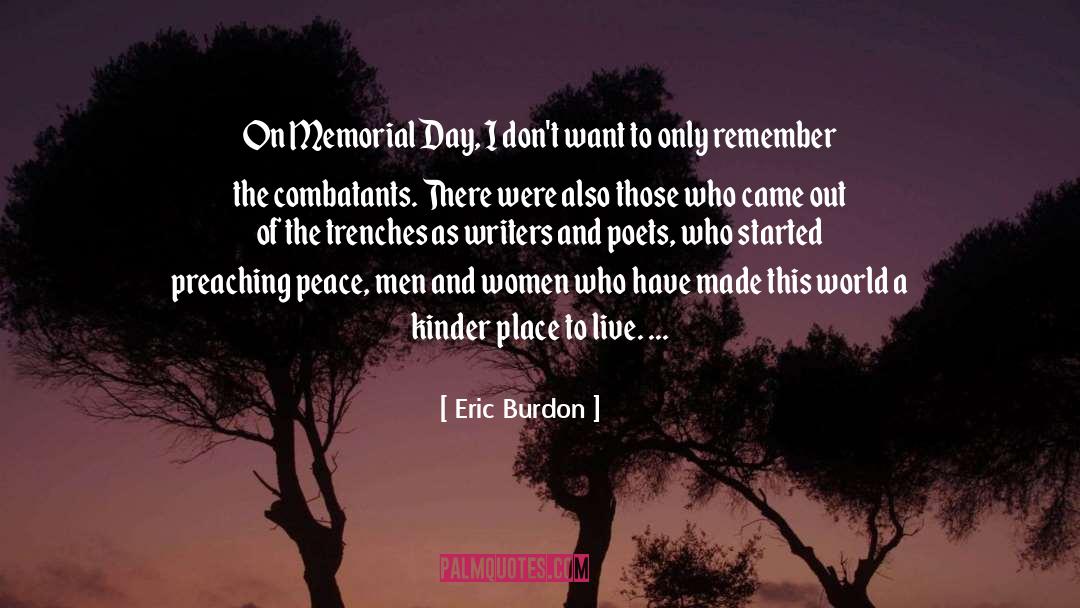 Honoring Memorial Day quotes by Eric Burdon