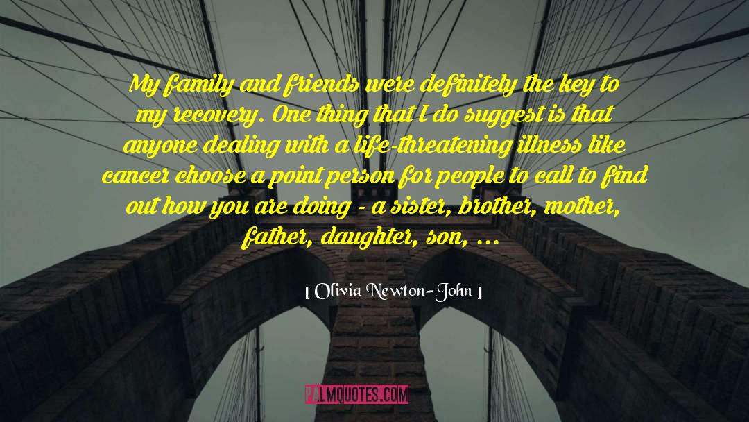 Honoring Mother And Father quotes by Olivia Newton-John