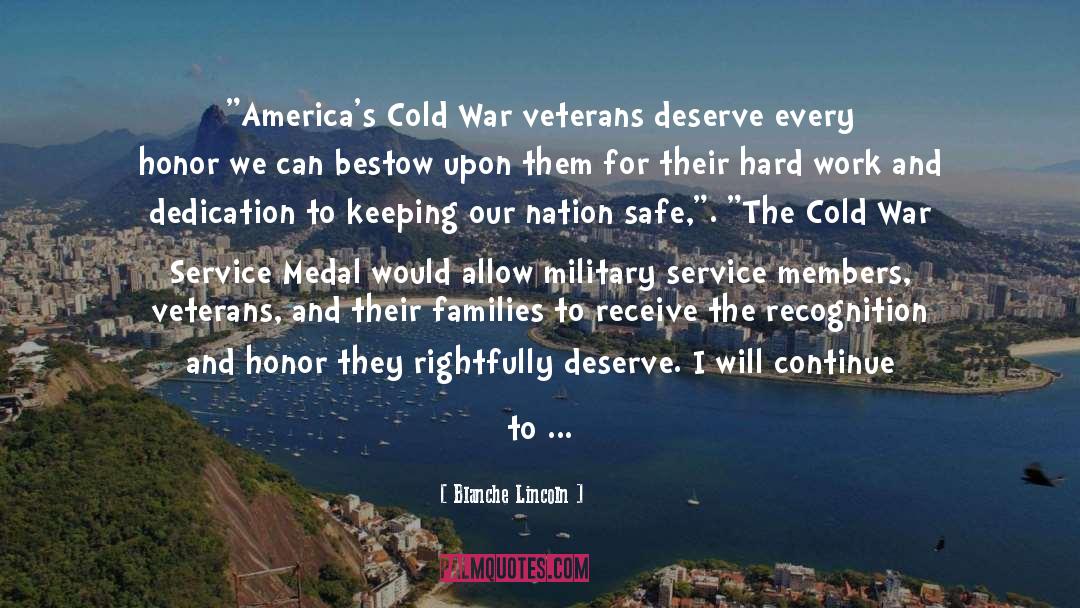 Honoring Our Veterans quotes by Blanche Lincoln