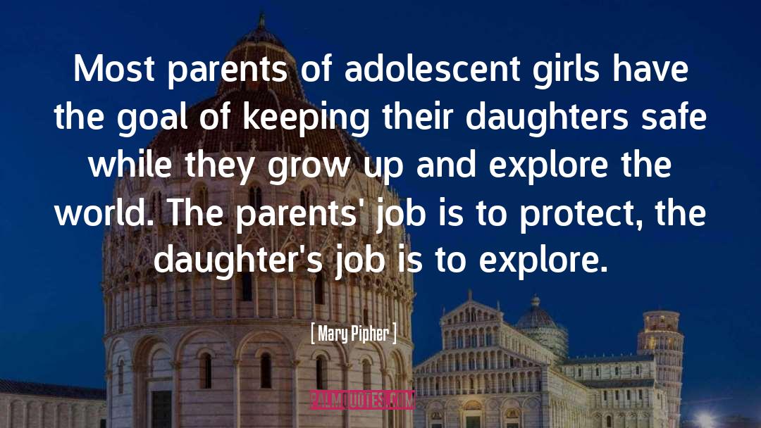 Honoring Parents quotes by Mary Pipher