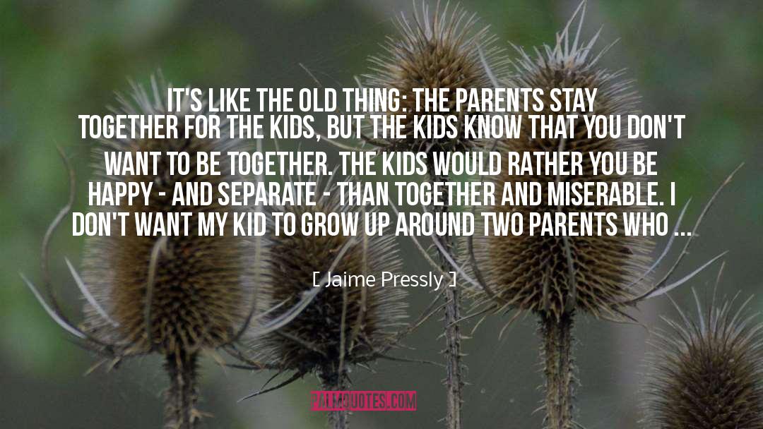 Honoring Parents quotes by Jaime Pressly