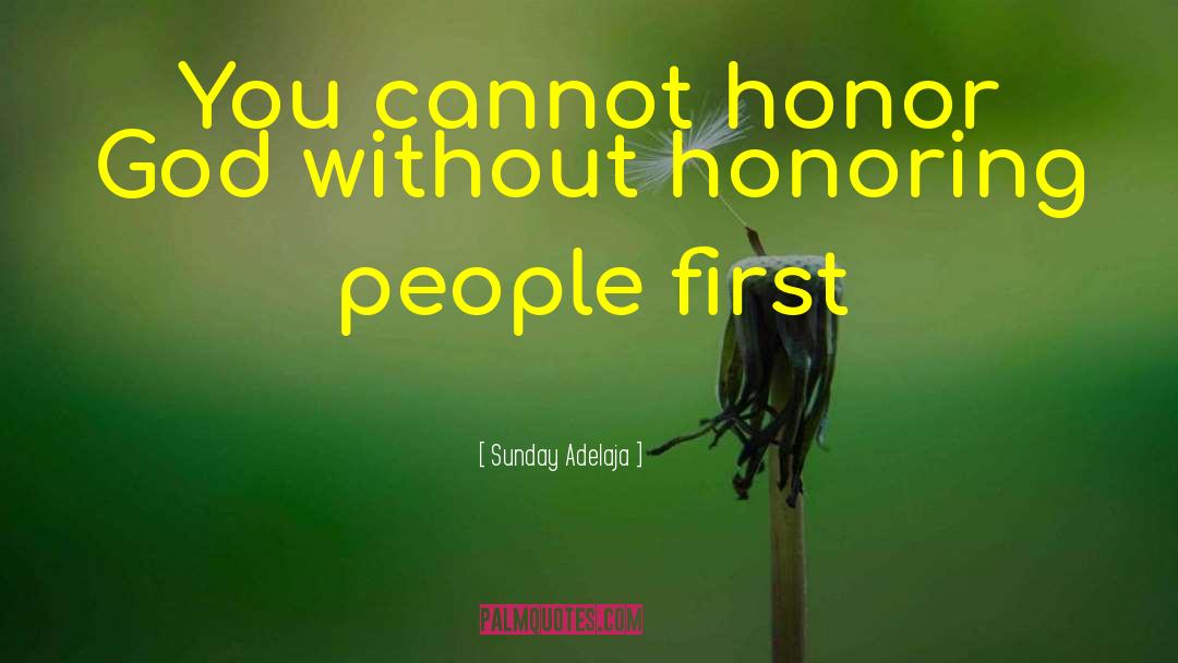 Honoring People quotes by Sunday Adelaja