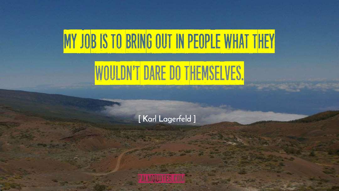 Honoring People quotes by Karl Lagerfeld