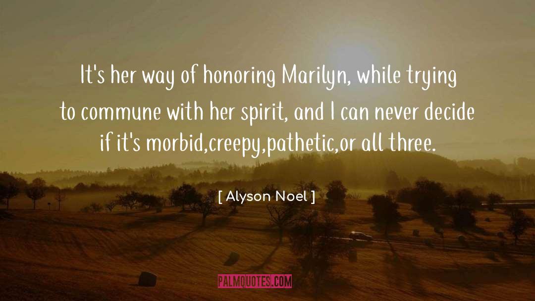 Honoring quotes by Alyson Noel