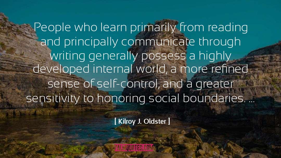 Honoring quotes by Kilroy J. Oldster