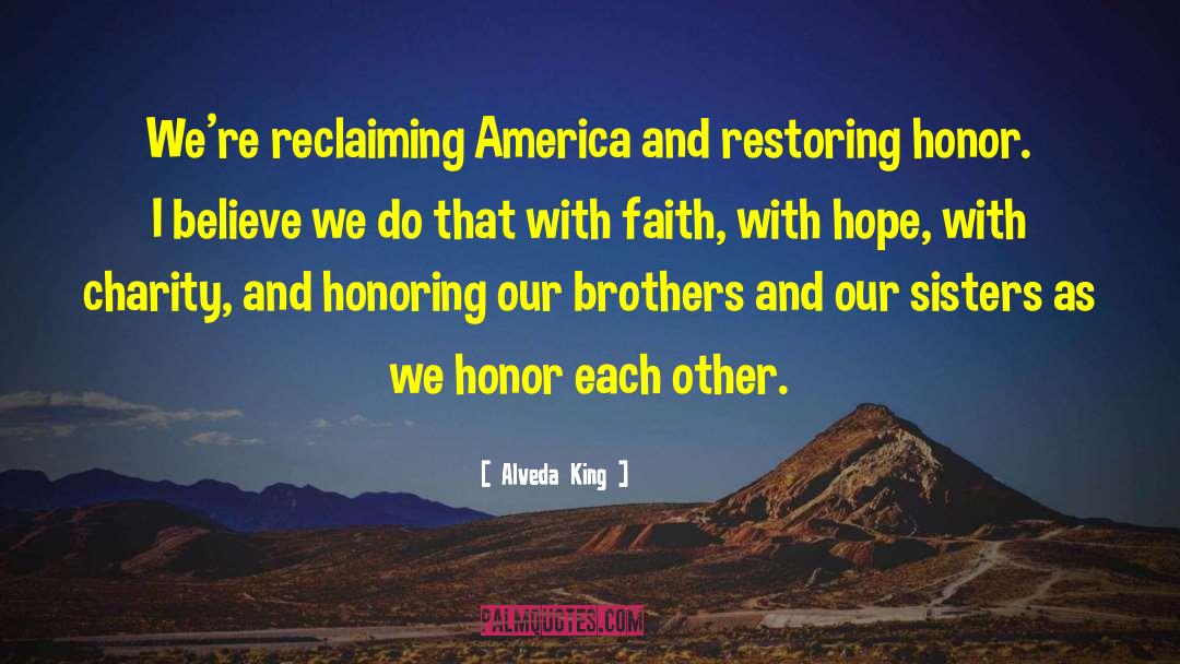 Honoring quotes by Alveda King