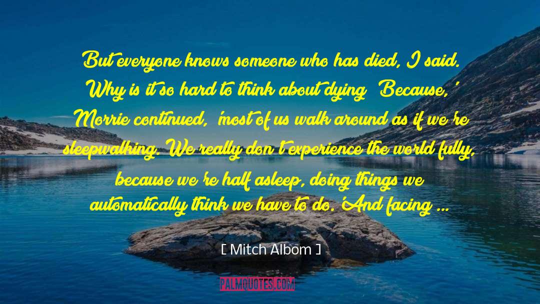 Honoring Someone Who Has Died quotes by Mitch Albom