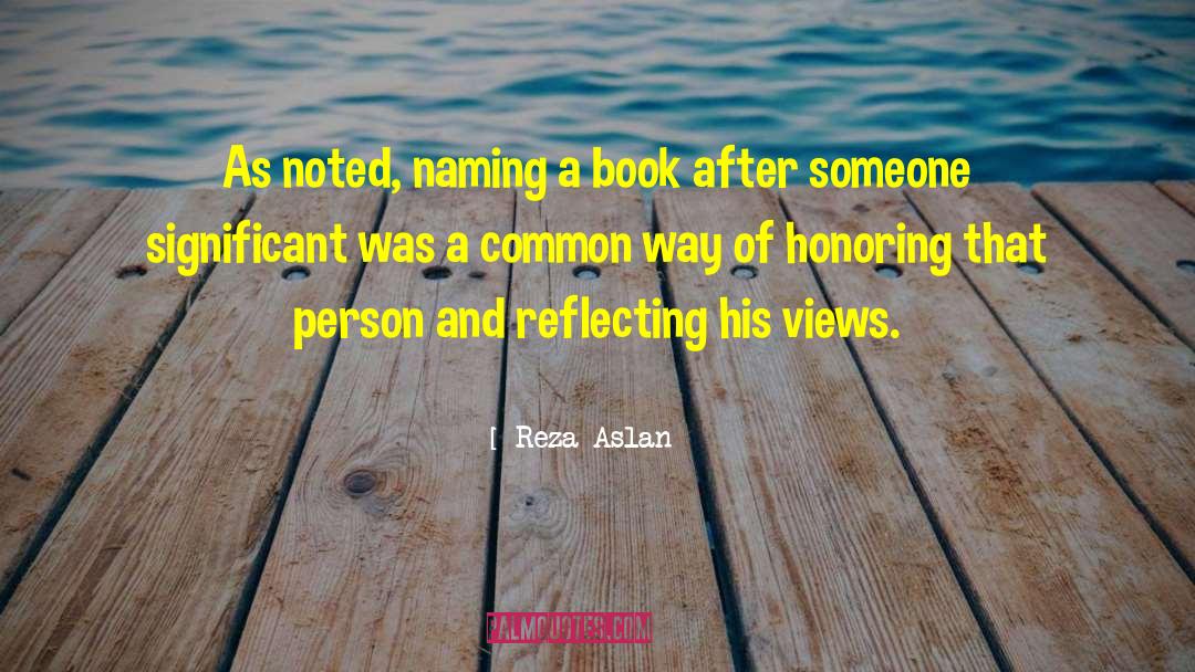 Honoring Yourself quotes by Reza Aslan