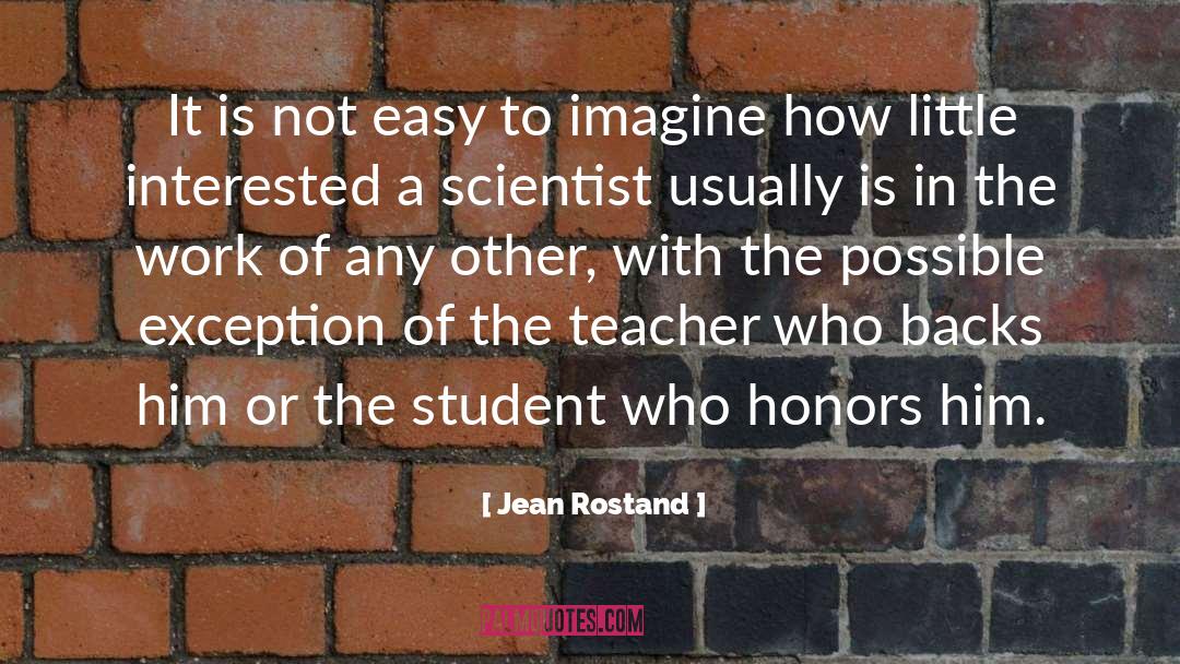 Honors quotes by Jean Rostand